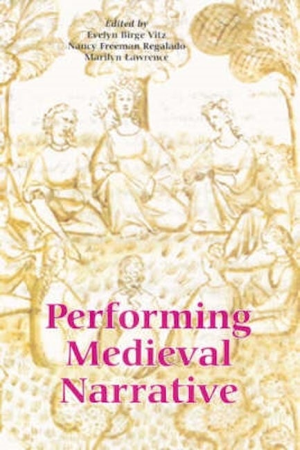 Book cover image for Performing Medieval Narrative ISBN: 9781843840398
