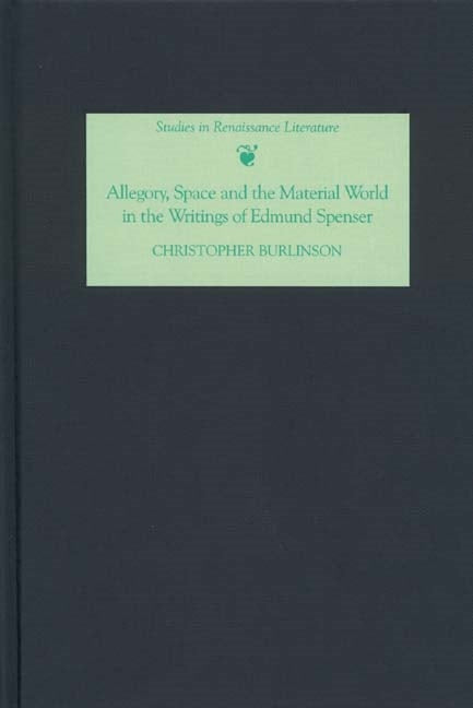 Book cover image for Allegory, Space and the Material World in the Writings of Edmund Spenser ISBN: 9781843840787