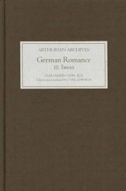 Book cover image for German Romance III: Iwein, or The Knight with the Lion ISBN: 9781843840848