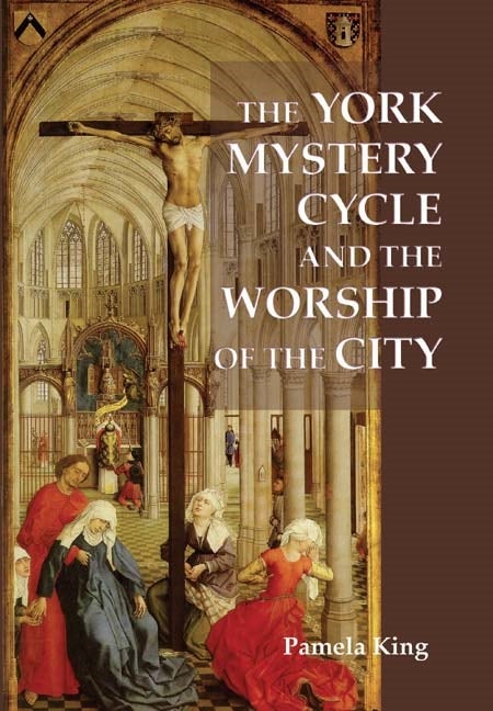Book cover image for The York Mystery Cycle and the Worship of the City ISBN: 9781843840985