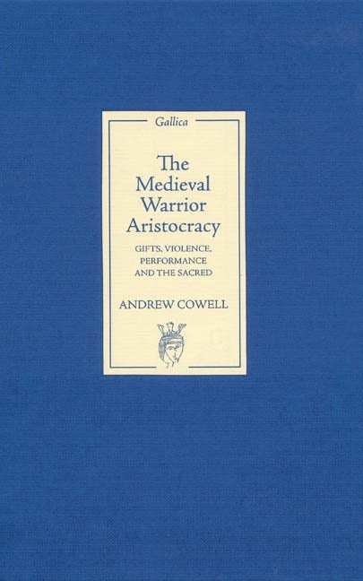 Book cover image for The Medieval Warrior Aristocracy ISBN: 9781843841234