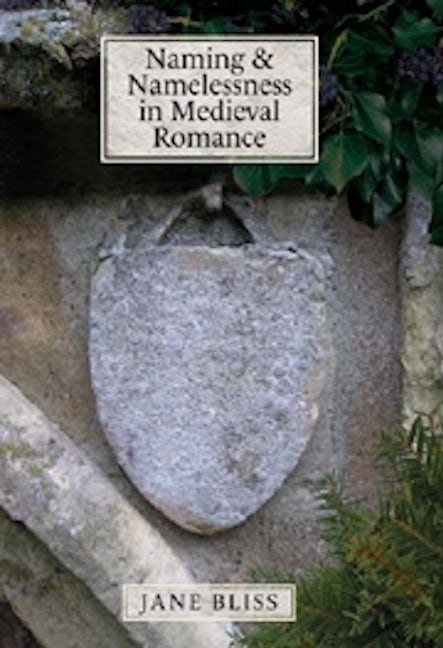 Book cover image for Naming and Namelessness in Medieval Romance ISBN: 9781843841593