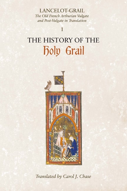 Book cover image for Lancelot-Grail: 1. The History of the Holy Grail ISBN: 9781843842248