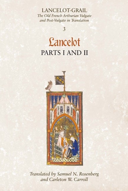 Book cover image for Lancelot-Grail: 3. Lancelot part I and II ISBN: 9781843842262