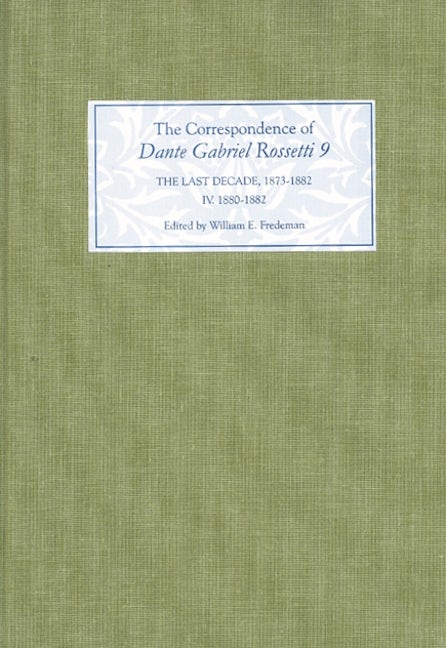 Book cover image for The Correspondence of Dante Gabriel Rossetti 9 ISBN: 9781843842279