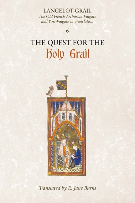Book cover image for Lancelot-Grail: 6. The Quest for the Holy Grail ISBN: 9781843842378
