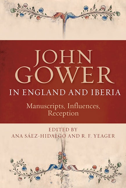 Book cover image for John Gower in England and Iberia ISBN: 9781843843207