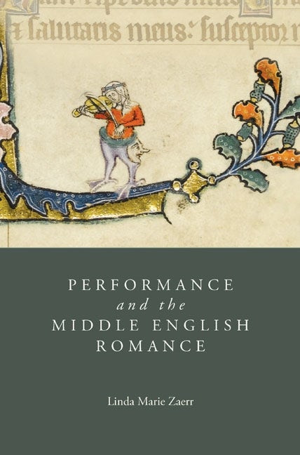 Book cover image for Performance and the Middle English Romance ISBN: 9781843843238