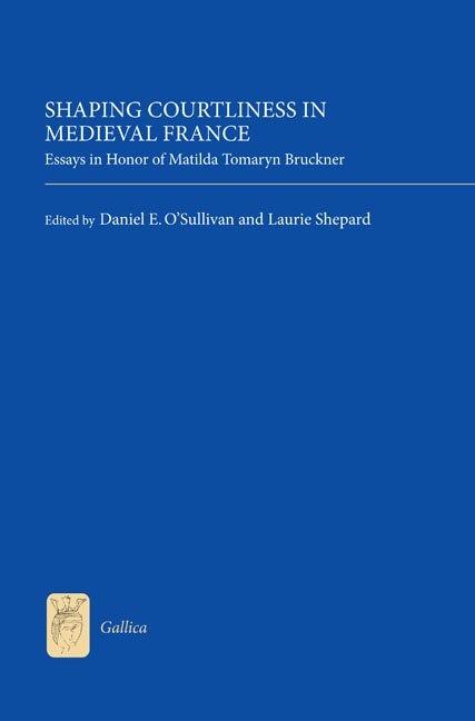 Book cover image for Shaping Courtliness in Medieval France ISBN: 9781843843351