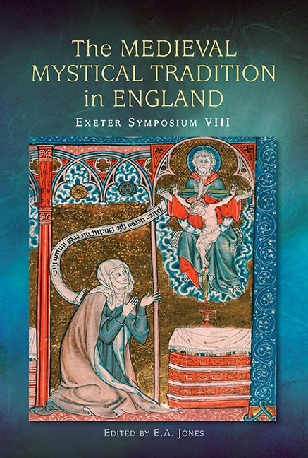 Book cover image for The Medieval Mystical Tradition in England ISBN: 9781843843405