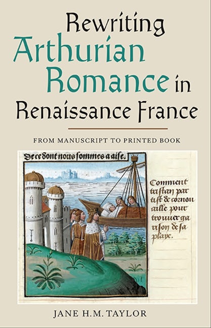 Book cover image for Rewriting Arthurian Romance in Renaissance France ISBN: 9781843843658