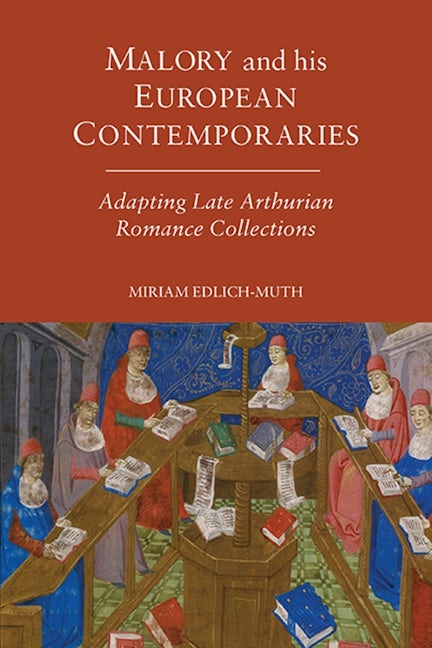 Book cover image for Malory and his European Contemporaries ISBN: 9781843843672