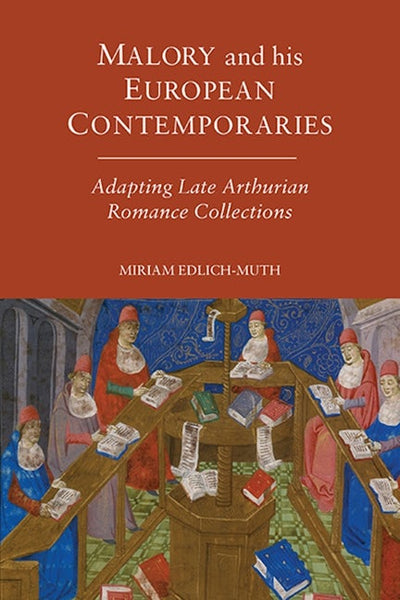 Malory and his European Contemporaries