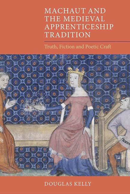Book cover image for Machaut and the Medieval Apprenticeship Tradition ISBN: 9781843843726