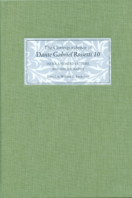 The Correspondence of Dante Gabriel Rossetti 10