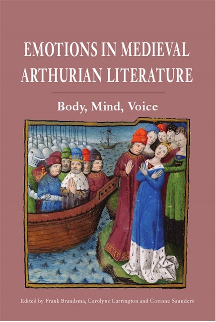 Book cover image for Emotions in Medieval Arthurian Literature ISBN: 9781843845003