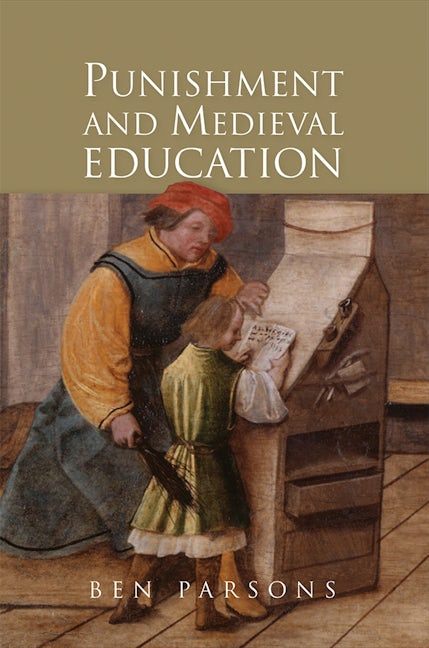 Book cover image for Punishment and Medieval Education ISBN: 9781843845157
