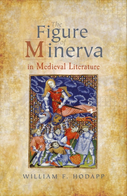 Book cover image for The Figure of Minerva in Medieval Literature ISBN: 9781843845393