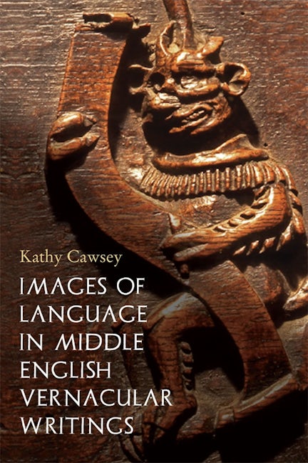 Book cover image for Images of Language in Middle English Vernacular Writings ISBN: 9781843845720