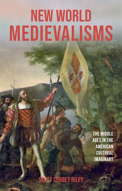 Book cover image for New World Medievalisms ISBN: 9781843846789