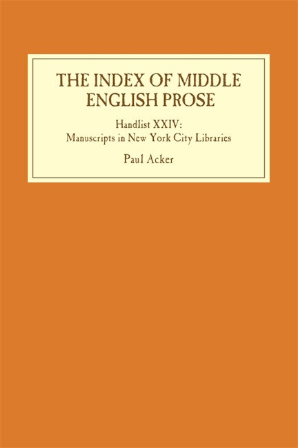 The Index of Middle English Prose: Handlist XXIV