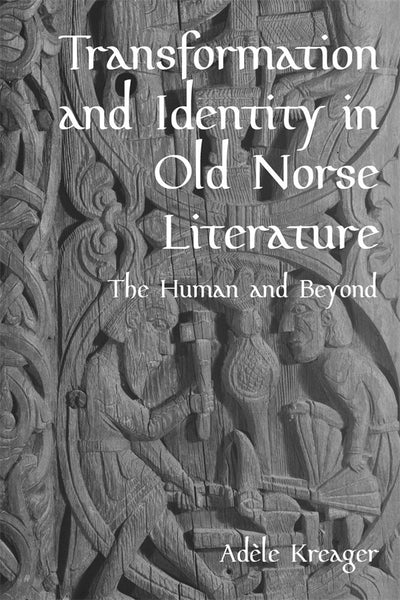 Cover image for Transformation and Identity in Old Norse Literature, isbn: 9781843848059