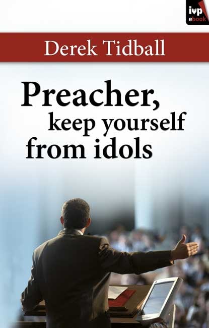 Cover image for Preacher, Keep Yourself from Idols, isbn: 9781844744961