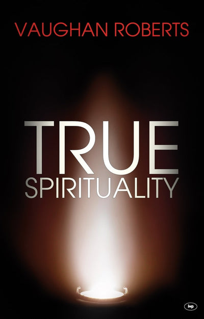 Cover image for True Spirituality, isbn: 9781844745180