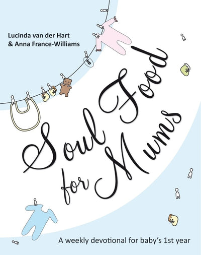 Cover image for Soul Food for Mums, isbn: 9781844745210