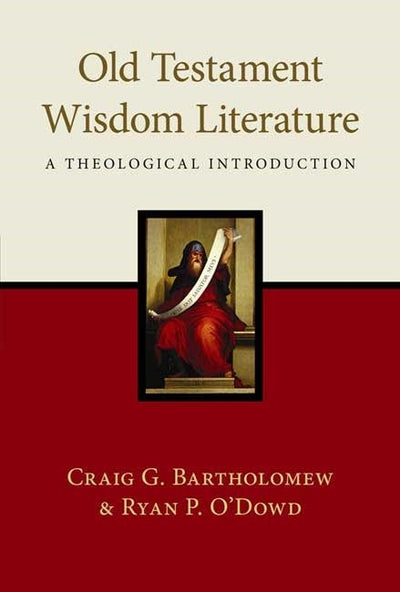 Cover image for Old Testament Wisdom Literature, isbn: 9781844745371