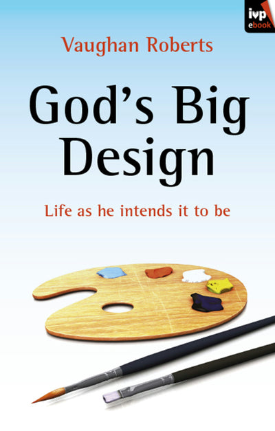 Cover image for God's Big Design, isbn: 9781844748808
