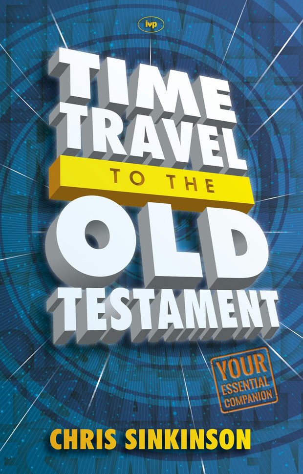 Cover image for Time Travel to the Old Testament, isbn: 9781844749041
