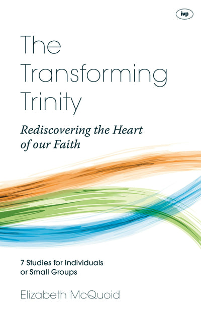 Cover image for The Transforming Trinity - Study Guide, isbn: 9781844749065
