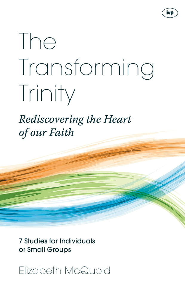 Cover image for The Transforming Trinity - Study Guide, isbn: 9781844749065