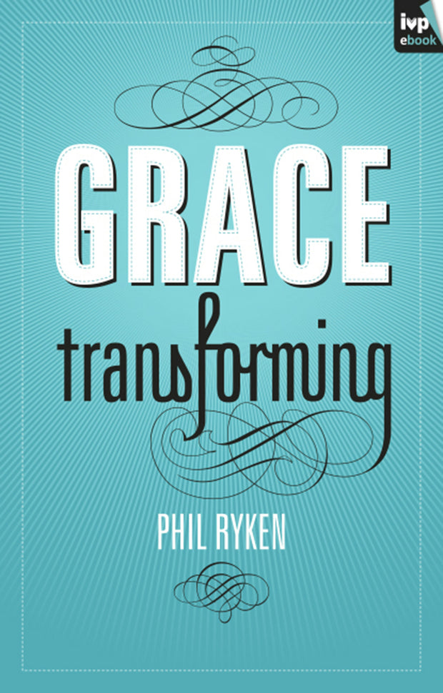 Cover image for Grace Transforming, isbn: 9781844749447