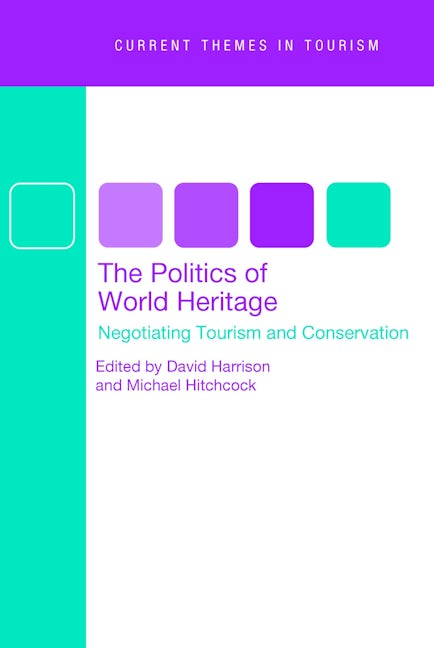 Book cover image for The Politics of World Heritage ISBN: 9781845410094