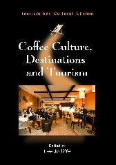 Book cover image for Coffee Culture, Destinations and Tourism ISBN: 9781845411435