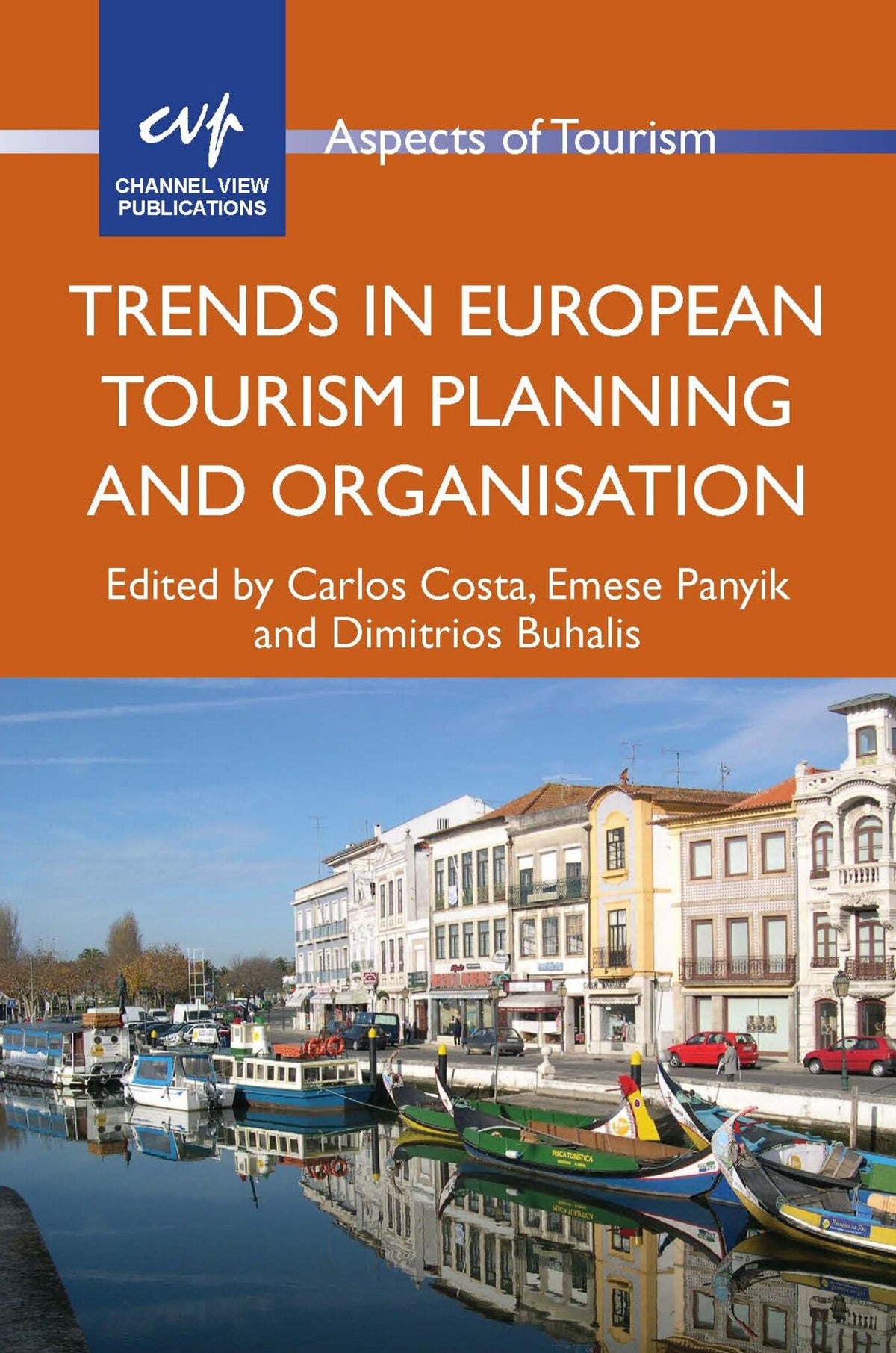 Cover image for Trends in European Tourism Planning and Organisation ISBN 9781845414108