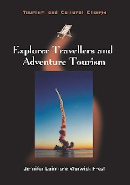 Book cover image for Explorer Travellers and Adventure Tourism ISBN: 9781845414580