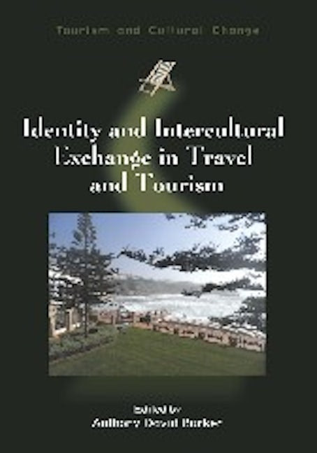 Book cover image for Identity and Intercultural Exchange in Travel and Tourism ISBN: 9781845414627