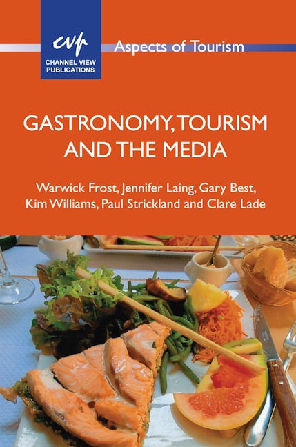 Book cover image for Gastronomy, Tourism and the Media ISBN: 9781845415747