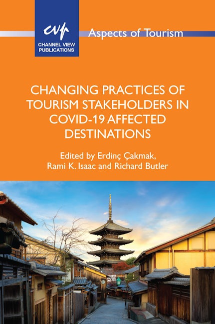 Book cover image for Changing Practices of Tourism Stakeholders in Covid-19 Affected Destinations ISBN: 9781845418748