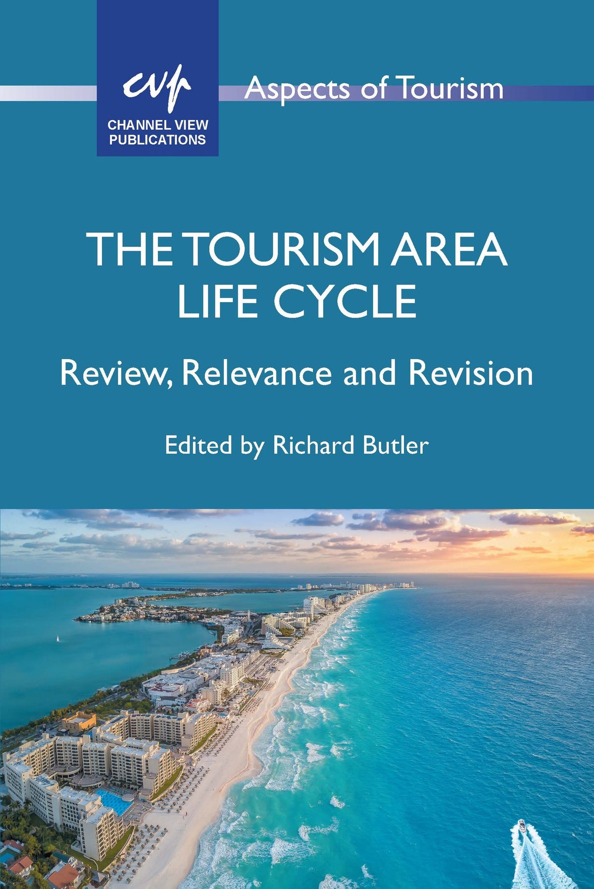 Cover image for The Tourism Area Life Cycle ISBN 9781845419134