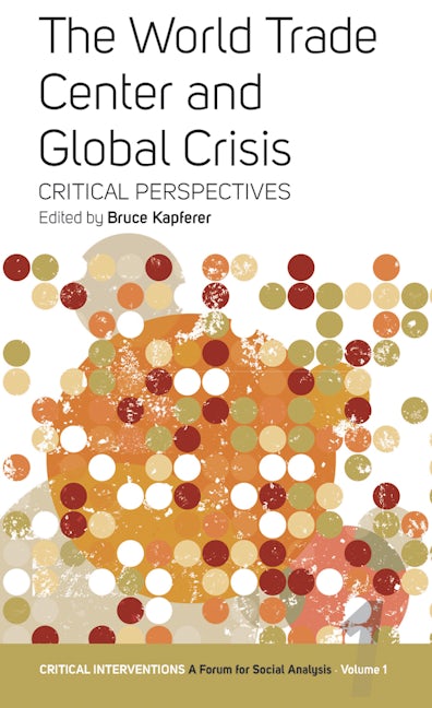 Book cover image for The World Trade Center and Global Crisis ISBN: 9781845450007