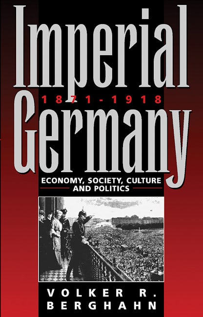 Book cover image for Imperial Germany 1871-1918 ISBN: 9781845450113