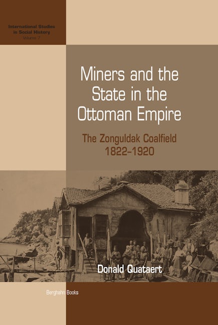 Book cover image for Miners and the State in the Ottoman Empire ISBN: 9781845451332