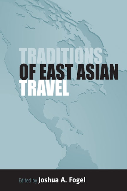 Book cover image for Traditions of East Asian Travel ISBN: 9781845451523