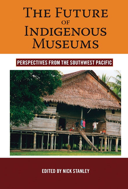 Book cover image for The Future of Indigenous Museums ISBN: 9781845451882