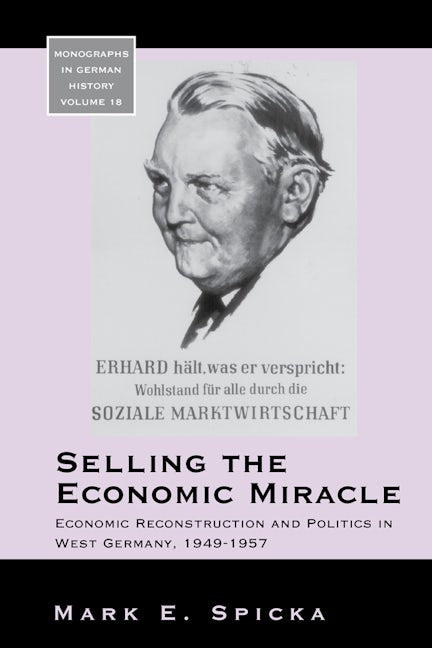 Book cover image for Selling the Economic Miracle ISBN: 9781845452230