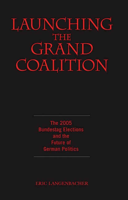 Book cover image for Launching the Grand Coalition ISBN: 9781845452834